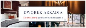 Zapraszamy do Dworku Arkadia w Lublinie